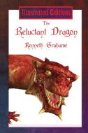The Reluctant Dragon (Illustrated Edition) di Kenneth Grahame edito da ILLUSTRATED BOOKS