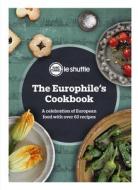 The Europhile's Cookbook di Eurotunnel edito da Ebury Publishing