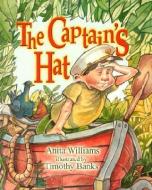 The Captain's Hat di Anita Williams edito da BOB JONES UNIV PR