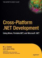 Cross-Platform .NET Development di Jason King, Mark Easton edito da APress