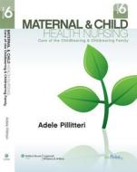 Maternal & Child Health Nursing: Care of the Childbearing & Childrearing Family [With Study Guide] di Adele Pillitteri edito da Lippincott Williams & Wilkins