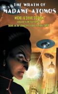 The Wrath of Madame Atomos di Michel Stephan, Sylvie Stephan edito da Hollywood Comics