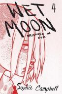 Wet Moon Book Four (New Edition) di Sophie Campbell edito da Oni Press,US