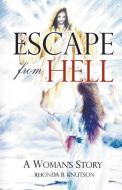 Escape from Hell di Rhonda Knutson edito da LITFIRE PUB LLC