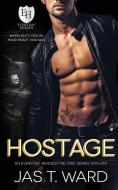 Hostage di Jas T. Ward edito da Ink-N-Flow Publishing