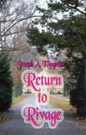 Return To Rivage di Joseph a Klingman edito da America Star Books