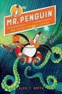 Mr. Penguin and the Catastrophic Cruise di Alex T. Smith edito da PEACHTREE PUBL LTD