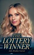 The Lottery Winner di Julie Bradley Garrett edito da Covenant Books