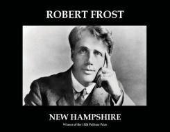 New Hampshire (annotated) di Frost Robert Frost edito da Sartoris Literary Group