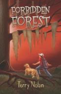 Forbidden Forest di Terry Nolan edito da BOOKBABY