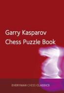 Garry Kasparov's Chess Puzzle Book di Garry Kasparov edito da Everyman Chess