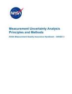 MEASUREMENT UNCERTAINTY ANALYS di Nasa edito da INDEPENDENTLY PUBLISHED