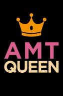 Amt Queen: Blank Lined Office Humor Themed Aircraft Maintenance Technician Journal and Notebook to Write In: With a Vers di Witty Workplace Journals edito da INDEPENDENTLY PUBLISHED