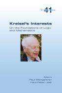 Kreisel's Interests di PAUL WEINGARTNER edito da College Publications