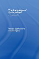 The Language Of Environment di George Myerson, Dr. Yvonne Rydin edito da Taylor & Francis Ltd