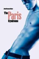 The Paris Syndrome di John Roman Baker edito da WILKINSON HOUSE LTD