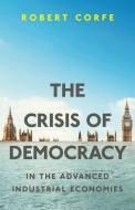 The Crisis of Democracy di Robert Corfe edito da Arena Books Ltd