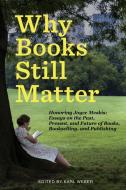 Why Books Still Matter edito da Arpress