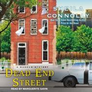 Dead End Street di Sheila Connolly edito da Tantor Audio