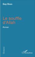Le souffle d'Allah di Guy Denis edito da Editions L'Harmattan