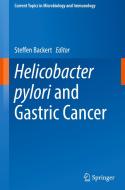 Helicobacter pylori and Gastric Cancer edito da Springer Nature Switzerland