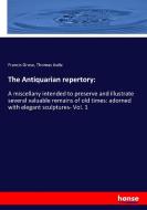 The Antiquarian repertory: di Francis Grose, Thomas Astle edito da hansebooks