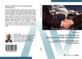State of the Art in  Service-Oriented Architecture di Hendrik Müller edito da AV Akademikerverlag