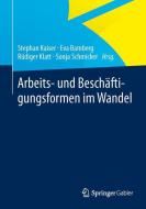 Arbeits- und Beschäftigungsformen im Wandel edito da Springer Fachmedien Wiesbaden