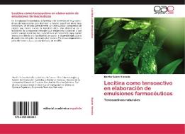 Lecitina como tensoactivo en elaboración de emulsiones farmacéuticas di Martha Suárez Heredia edito da EAE