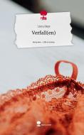 Verfall(en). Life is a Story - story.one di Liora Skye edito da story.one publishing
