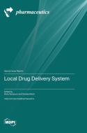 Local Drug Delivery System edito da MDPI AG