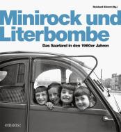 Minirock und Literbombe edito da Emons Verlag