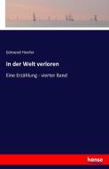 In der Welt verloren di Edmund Hoefer edito da hansebooks