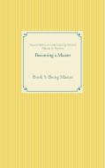 Becoming a Master di Susanne Edelmann, Lady Nayla Og-Min, Adamus St. Germain edito da Books on Demand