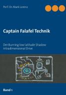 Captain Falafel Technik di Mark Lorenz edito da Books on Demand