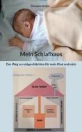 Mein Schlafhaus di Marianne Schäfer edito da Books on Demand
