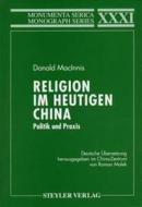 Religion Im Heutigen China edito da Oxbow Books