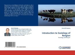 Introduction to Sociology of Religion di Daniel W Kasomo edito da LAP Lambert Acad. Publ.
