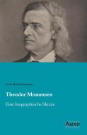 Theodor Mommsen di Ludo Moritz Hartmann edito da Auxo Verlag