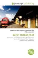 Berlin Ostbahnhof edito da Betascript Publishing