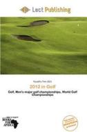 2012 In Golf edito da Lect Publishing
