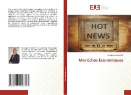 Mes Echos Economiques di Mustapha Maghriti edito da Éditions universitaires européennes
