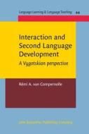 Interaction And Second Language Development di Remi A. van Compernolle edito da John Benjamins Publishing Co