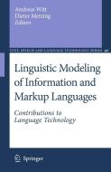 Linguistic Modeling of Information and Markup Languages: Contributions to Language Technology edito da SPRINGER NATURE