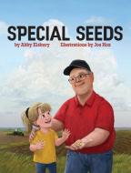 Special Seeds di Abby Elsbury edito da Abby Elsbury