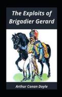 The Exploits of Brigadier Gerard illustrated di Arthur Conan Doyle edito da UNICORN PUB GROUP