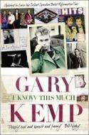 I Know This Much di Gary Kemp edito da HarperCollins Publishers