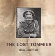The Lost Tommies di Ross Coulthart edito da HarperCollins Publishers