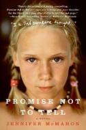 Promise Not to Tell di Jennifer Mcmahon edito da William Morrow Paperbacks