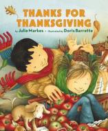 Thanks for Thanksgiving di Julie Markes edito da HarperFestival